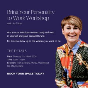 Lisa Talbot Bring Your Personality to Work Workshop