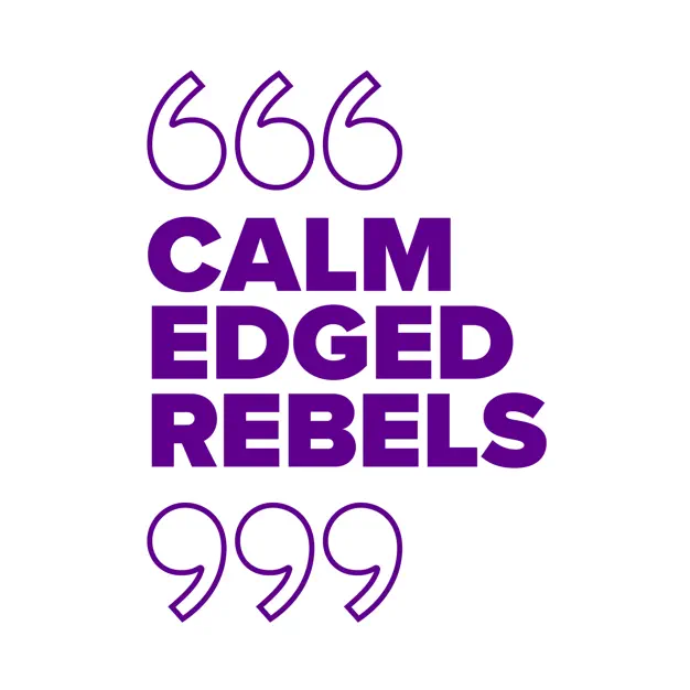 How to Build and Manage Your Personal Brand. S1 E4 - Calm Edged Rebels with Lisa Talbot